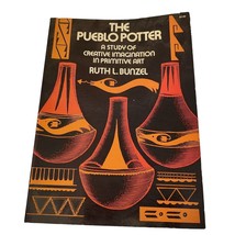 Pueblo Potter Study of Creative Imagination in Primitive Art Ruth Bunzel 1972 - £12.62 GBP