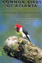 Common Birds of Atlanta Jim Wilson - £11.72 GBP