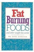 (I20B3) Fat Burning Foods and other Weight-loss Secrets by Judy Jameson - $14.99