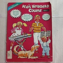 Kid&#39;s Keyboard Course - Book 1 by Hal Leonard Corp. Staff (1990, Paperback) - $3.00