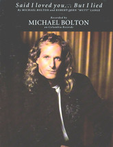 Michael Bolton Said I Loved You But I Lied Sheet Music 1993 - £9.57 GBP