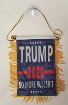 Trump 2020 No More Bull Shit Mini Banner 4x6inch Car Flag Flags Usa w/ Fringe - £10.38 GBP