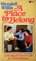 A Place to Belong: A Study of Church Life in 1 Corinthians by Wendell Willis - £1.81 GBP
