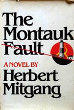 The Montauk Fault by Herbert Mitgang / 1981 Hardcover 1st Edition - £1.78 GBP