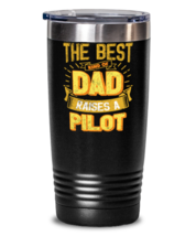 Gifts For Dad From Daughter - The Best Dad Raises an Pilot - Unique tumb... - £25.95 GBP