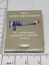 Vintage Matchbook 94th Aero Squadron Ft Lauderdale Exec Airport gmg Unstruck - £9.92 GBP