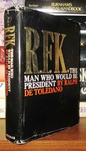 De Toledano, Ralph R.F.K. The Man Who Would be President 1st Edition 1st Printin - £42.03 GBP