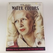 Vintage Walter Foster # 5 How to Do Water Colors Instructional Art Book - $19.75