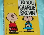 Here&#39;s to you, Charlie Brown selected cartoons from You can&#39;t win, Charl... - $5.40