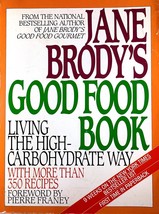 Jane Brody&#39;s Good Food Book: Living The High-Carbohydrate Way / 350+ recipes - £2.69 GBP
