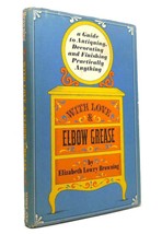 Elizabeth Lowry Browning With Love - And Elbow Grease 1st Edition 4th Printing - £35.92 GBP