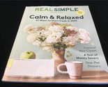 Real Simple Magazine January  2020 Calm &amp; Relaxed 57 Ways to Start Fresh - $10.00