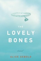 The Lovely Bones: A Novel, Alice Sebold, - £6.08 GBP