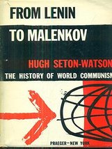 From Lenin to Malenkov [Hardcover] Seton-Watson, Hugh - £6.90 GBP