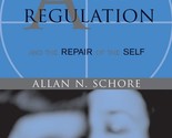 Affect Regulation and the Repair of the Self (Norton Series on Interpers... - £16.27 GBP