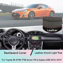 Leather Dashd Cover Mat For  GT86 FT86 Scion FR-S  BRZ 2012~2019 Light-proof pad - £137.64 GBP