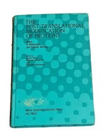 The Post-Translational Modification of Proteins Printed in Japan 1992 - £7.07 GBP