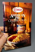 Crisco American Pie Celebration Baking Recipes For Perfect Crust 64 Page Pb - £7.79 GBP