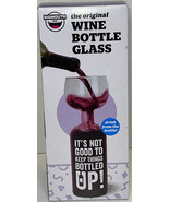 Bigmouth The Original Wine Bottle Glass &quot;It&#39;s Not Good to Keep Thing Bot... - $12.65