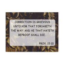  Correction Is Grievous Proverbs 15:10 Bible Verse Canvas Christ - £60.25 GBP+
