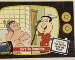 Family Guy Trading Card  #33 He’s So Sensitive - £1.55 GBP