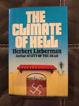 The Climate of Hell by Herbert Lieberman 1978 Hardcover 1st Edition Dust Jacket - £12.12 GBP
