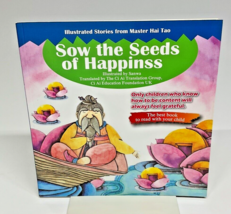 Sow the Seeds of Happiness Master Hai Tao Buddhism Compassion Culture Stories VG - $40.99