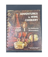 Vintage 1965 Adventures in Wine Cookery California Winemakers – Spiral H... - $177.07 MXN