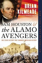 Sam Houston and the Alamo Avengers by Brian Kilmeade - £12.10 GBP