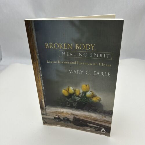 Broken Body, Healing Spirit: Lectio Divina and Living with Illne - $7.35