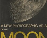 A New Photographic Atlas of the Moon [Hardcover] Zdenek Kopal - $14.80