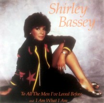 Shirley Bassey - To All The Men I&#39;ve Loved Before / I Am.. [7&quot;] UK Import PS - £4.53 GBP