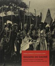 Imagens do Daome - Edmond Fortier e o colonialismo frances na terra dos vodus -  - £52.48 GBP