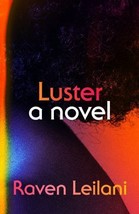 Luster: A Novel Hardcover 2020 By Raven Leilani, Brand New - £13.31 GBP