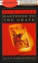 Hastened To the Grave Olsen, Jack and Breck, Susie - $10.88