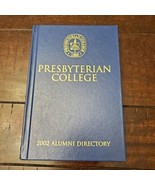 Presbyterian College - 2002 Alumni Directory - Clinton South Carolina Ha... - £18.38 GBP