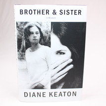 Signed Brother And Sister A Memoir By Diane Keaton 2020 1st Ed Hardcover w/DJ - £26.61 GBP