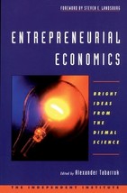 Entrepreneurial Economics: Bright Ideas from the Dismal Science by Alex Tabarrok - £6.85 GBP