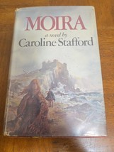 MOIRA By Caroline Stafford Hardcover 1976 Library Edition - $92.91 MXN