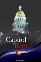 Capitol Rape by Jim Kadlecek - £13.34 GBP