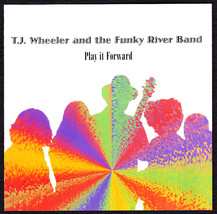 T.J. Wheeler Funky River Band CD Play it Forward - New Hampshire Jazz Blues - £13.84 GBP