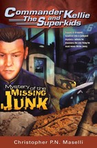 Commander Kellie and the Superkids Novel #6: The Mystery of the Missing ... - £4.79 GBP
