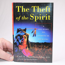 SIGNED The Theft Of The Spirit By Hammerschlag Carl Hardcover Book With DJ 1993 - £15.20 GBP