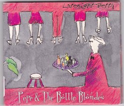 Late Night Betty by Pepe &amp; the Bottle Blondes CD 2000 - Very Good - £0.78 GBP