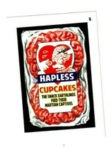 2020 Mars Attacks Wacky Packages Series 3 &quot;HAPLESS CUPCAKES&quot; #5 Sticker ... - $2.99