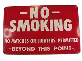 Vintage &quot;No Smoking Sign No Matches or Lighters Beyond This Point&quot; Fiber... - £31.46 GBP