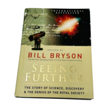 Seeing Further Bill Bryson Book HC DJ Genius of the Royal Society First ... - £24.06 GBP