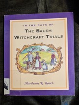 In the Days of the Salem Witchcraft Trials by Marilynne K. Roach - £4.74 GBP