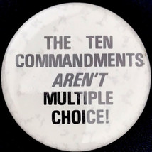 The Ten Commandments Aren’t Multiple Choice Vintage Pin Button Pinback - £9.43 GBP