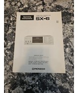 Pioneer SX-6 Stereo Receiver Original Operating Instructions Manual - Pr... - $14.85